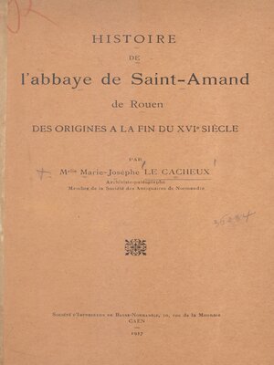 cover image of Histoire de l'abbaye de Saint-Amand de Rouen